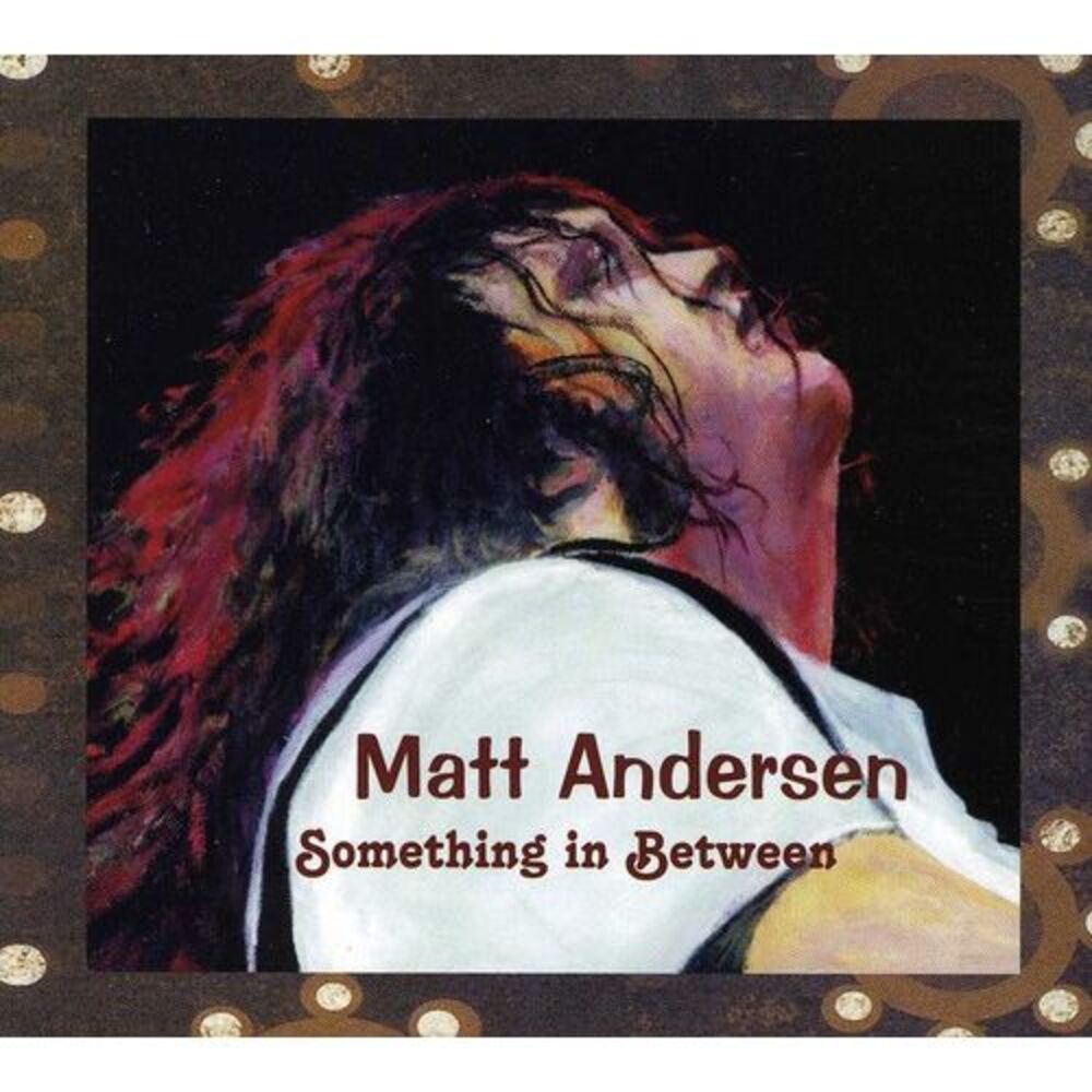 Matt Andersen - Something in Between  CD